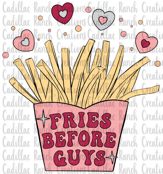 Fries Before Guys, Valentine DTF transfer