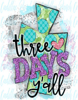 3 Days Y'all, Easter sublimation transfer