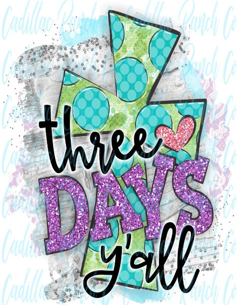 3 Days Y'all, Easter sublimation transfer