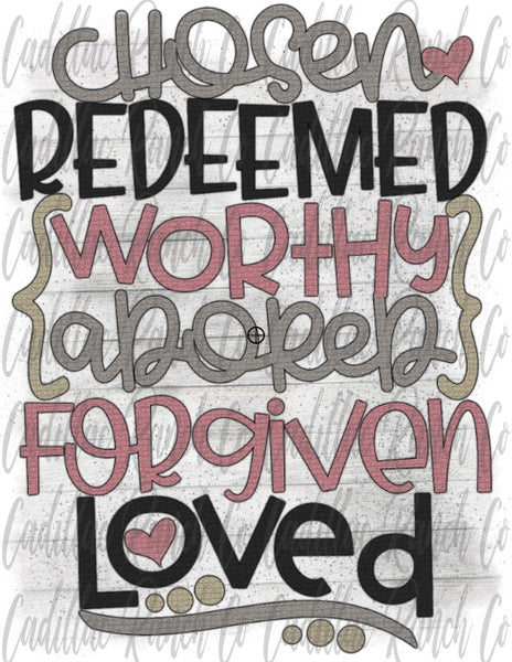 Chosen, Reedemed, Worthy, Adored, Forgiven, Loved, Easter sublimation transfer