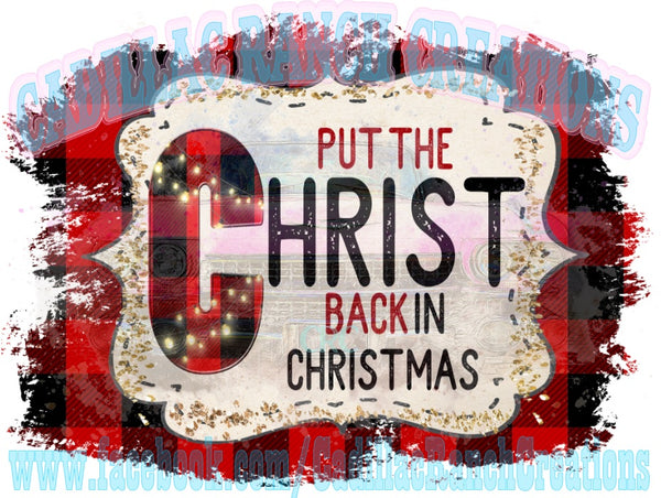 Put Christ Back In Christmas, Sublimation Transfer