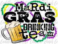 Mardi Gras Drinking Team sublimation transfer