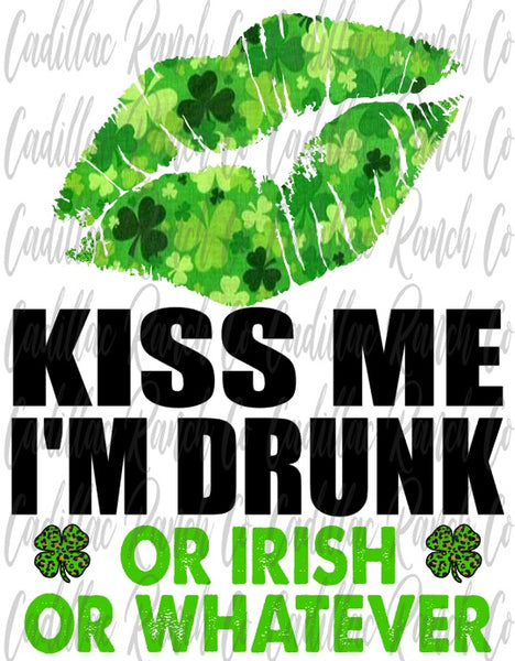 Kiss Me I'm Drunk, St Patrick's Day truck sublimation transfer