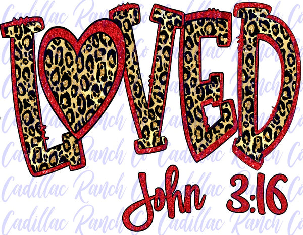 Loved John 3:16, Valentine's Day sublimation transfer