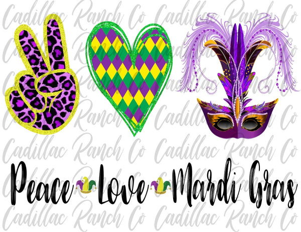 Peace, Love, Mardi Gras sublimation transfer