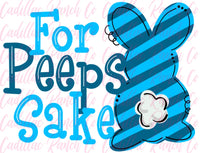 For Peeps Sake blue, Easter sublimation transfer