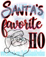 Santa's Favorite Ho Sublimation Transfer