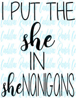 I Put The She In Shenanigans, St Patrick's Day sublimation transfer