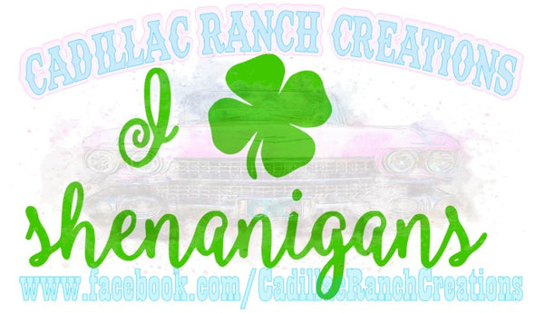 I Love Shenanigans, St Patrick's Day sublimation transfer