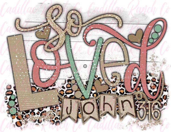 So Loved John 3:16, Easter sublimation transfer