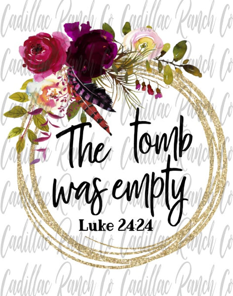 The Tomb Was Empty, Easter sublimation transfer