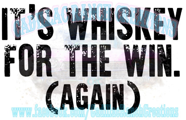 Whiskey For The Win, St Patrick's Day sublimation transfer
