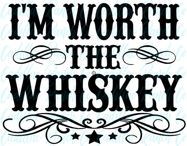 I'm Worth The Whiskey, St Patrick's Day sublimation transfer