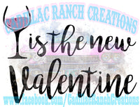 Wine Is The New Valentine, Valentine's Day sublimation transfer